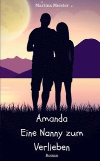 bokomslag Amanda: Eine Nanny zum Verlieben