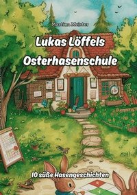bokomslag Lukas Lffels Osterhasenschule