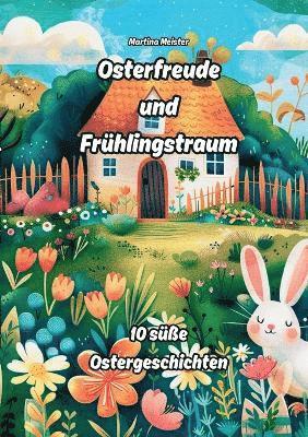 Martina Meister - Osterfreude und Frühlingstraum, Häftad