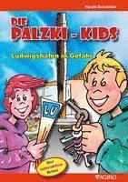 bokomslag Die Palzki-Kids Ludwigshafen in Gefahr
