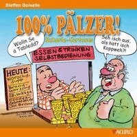 Steffen Boiselle - 100% PÄLZER! Schorle-Cartoons, Häftad