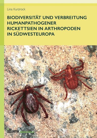 bokomslag Biodiversität und Verbreitung humanpathogener Rickettsien in Arthropoden in Südwesteuropa