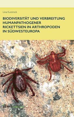 bokomslag Biodiversität und Verbreitung humanpathogener Rickettsien in Arthropoden in Südwesteuropa
