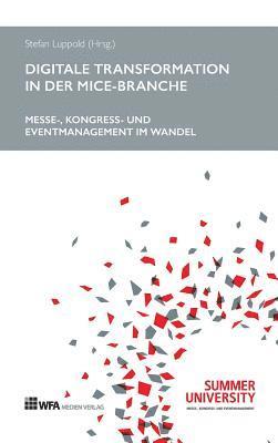Stefan Luppold, Stefan Luppold - Digitale Transformation in der MICE-Branche, Inbunden