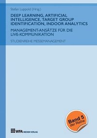 bokomslag Deep Learning, Artificial Intelligence, Target Group Identification, Indoor Analytics
