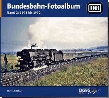Helmut Bittner - Bundesbahn-Fotoalbum, Band 2, Häftad