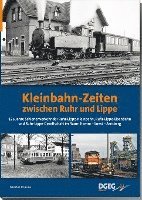 bokomslag Kleinbahn-Zeiten zwischen Ruhr und Lippe