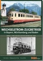 bokomslag Wechselstrom-Zugbetrieb in Bayern, Württemberg und Baden Band 2