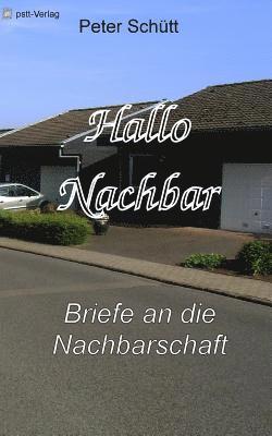 Peter Schütt - Hallo Nachbar, Häftad