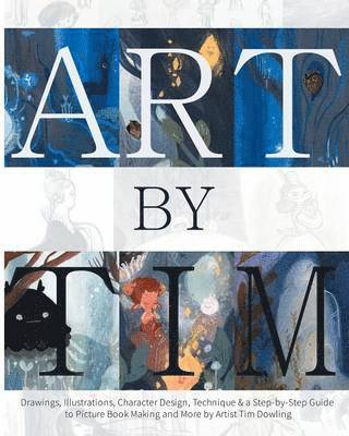 Tim Dowling - Art by Tim - Paperback, Häftad