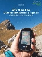 bokomslag GPS know-how Outdoor-Navigation, so geht's