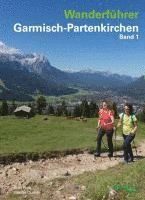 Wanderführer Garmisch-Partenkirchen Band 1