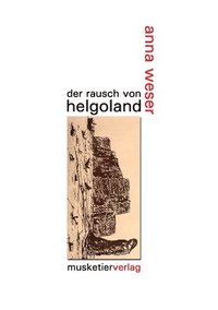 bokomslag Der Rausch von Helgoland