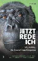 bokomslag Jetzt rede ich. Ich, Robby,¿der Ausnahmeschimpanse