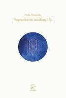 Mieke Mosmuller - Impressionen aus dem Tod, Inbunden