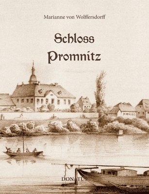 Marianne Von Wolffersdorff - Schloss Promnitz, Häftad