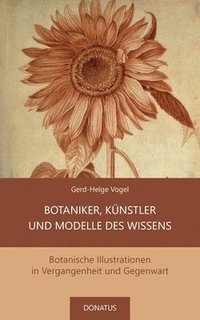 bokomslag Botaniker, Knstler und Modelle des Wissens