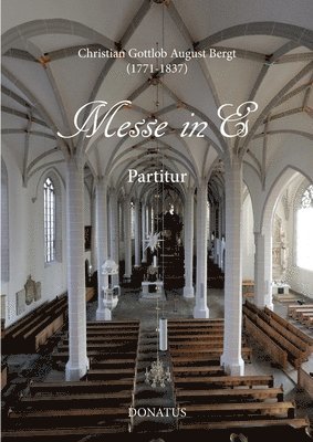 Christian Gottlob August Bergt, Claudia Lubkoll - Messe in Es, Häftad. Tillgänglighet: Lägg i varukorg