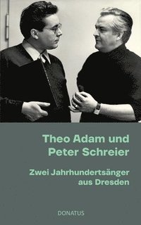 bokomslag Theo Adam und Peter Schreier