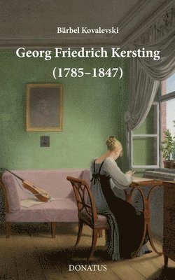 Bärbel Kovalevski - Georg Friedrich Kersting (1785-1847), Häftad