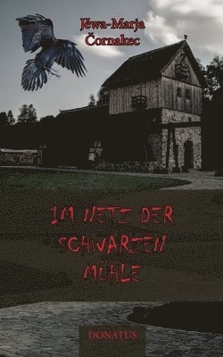 Im Netz der schwarzen Mühle