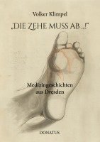 Volker Klimpel - "Die Zehe muss ab ...!", Häftad