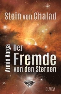 bokomslag Stein von Ghalad: Der Fremde von den Sternen