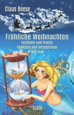 bokomslag Fröhliche Weihnachten: Festliche und freche Gedichte und Geschichten zum Fest