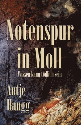 Notenspur in Moll: Wissen kann tödlich sein 1