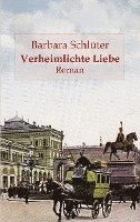 Barbara Schlüter, Elvea Verlag - Verheimlichte Liebe, Häftad