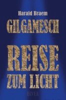 Harald Braem, Elvea Verlag - Gilgamesch, Häftad. Tillgänglighet: Lägg i varukorg