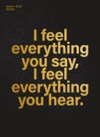 Jan Lankisch - I feel everything you say, I feel everything you hear., Inbunden