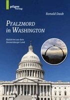 Ronald Daub - Pfalzmord in Washington, Häftad