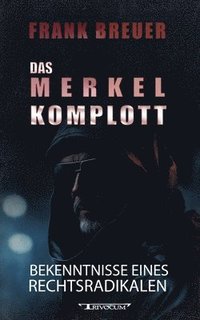 bokomslag Das Merkel Komplott