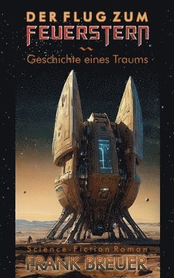 Frank Breuer - Flug zum Feuerstern, Häftad