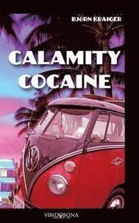bokomslag Calamity Cocaine