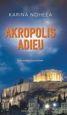 bokomslag Akropolis Adieu