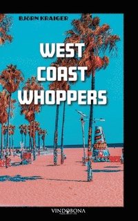 bokomslag West Coast Whoppers