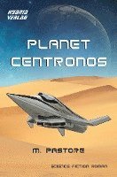 Planet Centronos 1