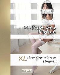 bokomslag Pratique Dessin - XL Livre d'exercices 2