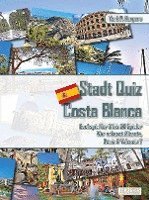 bokomslag Stadt Quiz Costa Blanca | Buchspiel für 2 bis 20 Spieler | Wer erkennt Alicante, Dénia & Valencia?