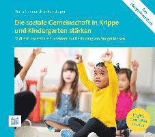 bokomslag Die soziale Gemeinschaft in Krippe und Kindergarten stärken