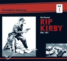 Rip Kirby: Die kompletten Comicstrips / Band 1 1946 - 1947 1