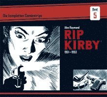bokomslag Rip Kirby: Die kompletten Comicstrips / Band 5 1951 - 1953