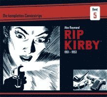 bokomslag Rip Kirby: Die kompletten Comicstrips / Band 5 1951 - 1953