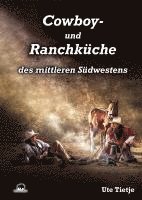 bokomslag Cowboy- und Ranchküche des mittleren Südwestens