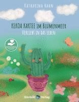 bokomslag Kekoa Kaktee im Blumenmeer