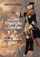 bokomslag Der Clan Friedrichs des Großen