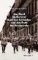 bokomslag Der Mord an General Kurt von Schleicher und das Ende der Reichswehr