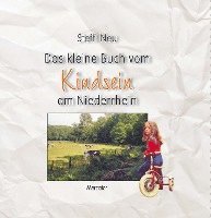 bokomslag Das kleine Buch vom Kindsein am Niederrhein